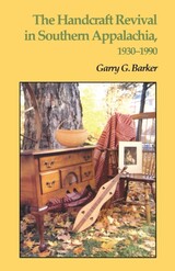 front cover of Handcraft Revival Southern Appalachia