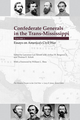 front cover of Confederate Generals in the Trans-Mississippi, Vol 1