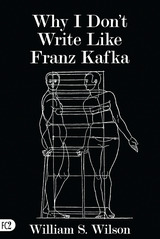 front cover of Why I Don't Write Like Franz Kafka