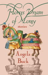 front cover of Horses Dream of Money