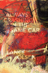 front cover of Always Crashing in the Same Car