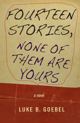 front cover of Fourteen Stories, None of Them Are Yours