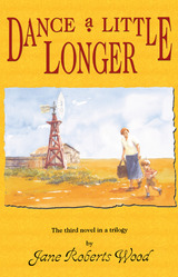 front cover of Dance a Little Longer