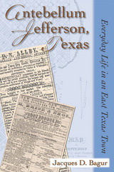 front cover of Antebellum Jefferson, Texas