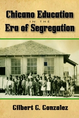 front cover of Chicano Education in the Era of Segregation