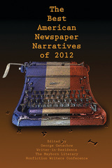 The Best American Newspaper Narratives of 2012