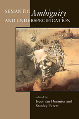 front cover of Semantic Ambiguity and Underspecification