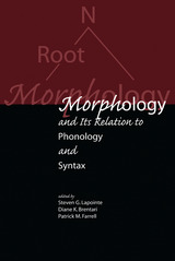 front cover of Morphology and its Relation to Phonology and Syntax