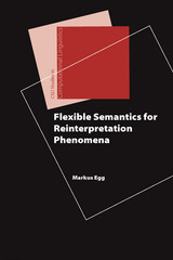 front cover of Flexible Semantics for Reinterpretation Phenomena