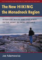 front cover of The New Hiking the Monadnock Region