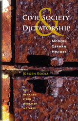 front cover of Civil Society and Dictatorship in Modern German History