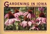 front cover of Gardening in Iowa and Surrounding Areas