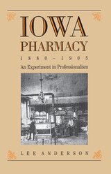front cover of Iowa Pharmacy, 1880-1905