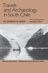 front cover of Travels and Archaeology in South Chile