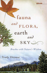 front cover of Fauna and Flora, Earth and Sky