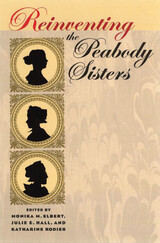 front cover of Reinventing the Peabody Sisters
