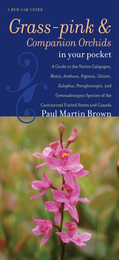 front cover of Grass-pinks and Companion Orchids in Your Pocket