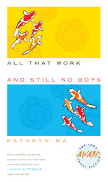 front cover of All That Work and Still No Boys