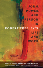 front cover of Form, Power, and Person in Robert Creeley’s Life and Work