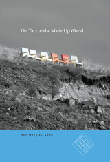 front cover of On Tact, & the Made Up World