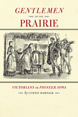 front cover of Gentlemen on the Prairie