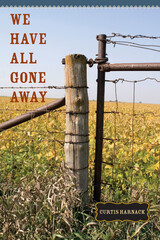 front cover of We Have All Gone Away