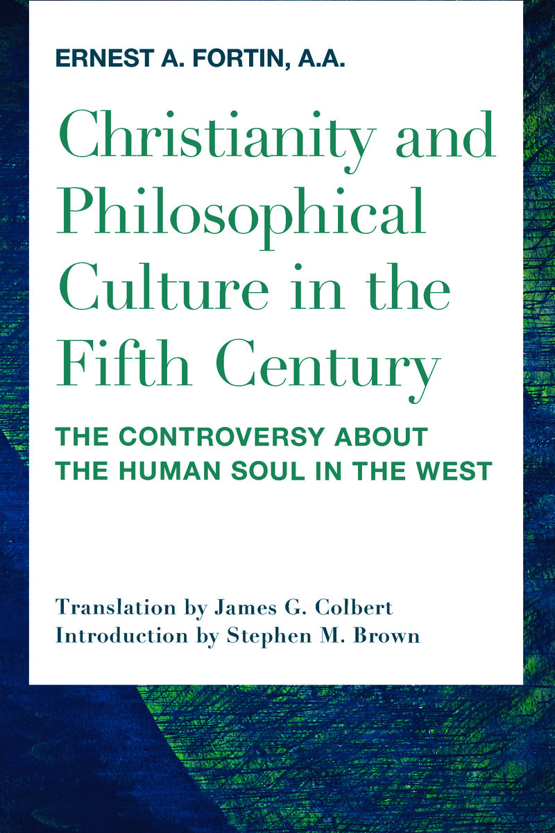Christianity and Philosophical Culture in the Fifth Century The