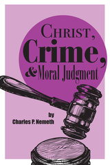 front cover of Christ, Crime, and Moral Judgment