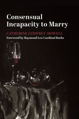 front cover of Consensual Incapacity to Marry