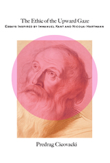 front cover of The Ethic of the Upward Gaze