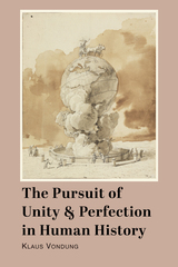 front cover of The Pursuit of Unity and Perfection in History