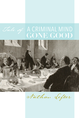 front cover of Tale of a Criminal Mind Gone Good