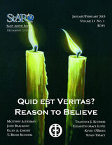 front cover of St. Austin Review, Quid est Veritas? Reason to Believe, January/February 2013, Vol. 13, No. 1