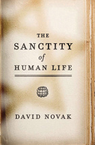 front cover of The Sanctity of Human Life