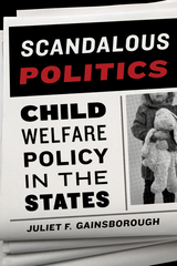 front cover of Scandalous Politics