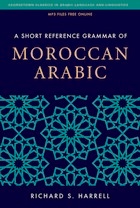 front cover of A Short Reference Grammar of Moroccan Arabic