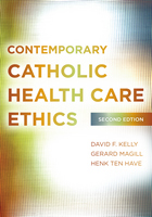 front cover of Contemporary Catholic Health Care Ethics