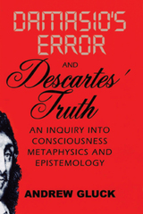 front cover of Damasio's Error and Descartes' Truth
