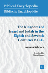front cover of The Kingdoms of Israel and Judah in the Eighth and Seventh Centuries B.C.E.
