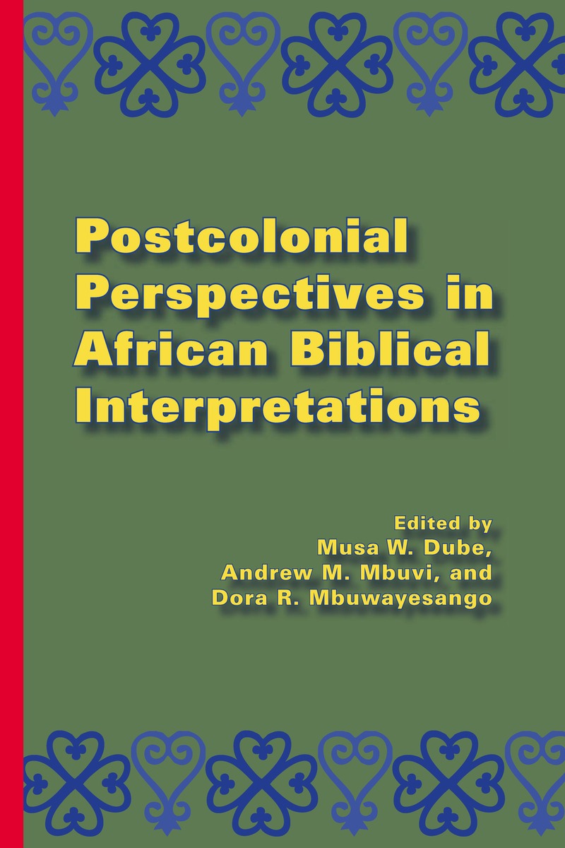 Postcolonial Perspectives in African Biblical Interpretations ...