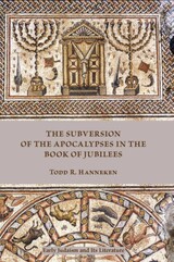 front cover of The Subversion of the Apocalypses in the Book of Jubilees