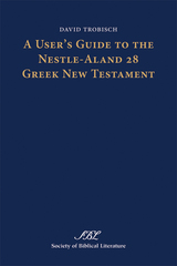 front cover of A User's Guide to the Nestle-Aland 28 Greek New Testament