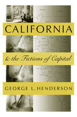 front cover of California And The Fictions Of Capital
