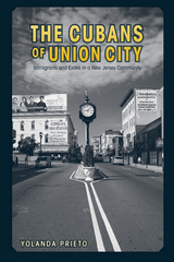 front cover of The Cubans of Union City