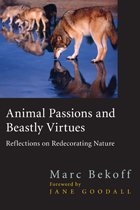 front cover of Animal Passions and Beastly Virtues