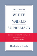 front cover of The End of White World Supremacy