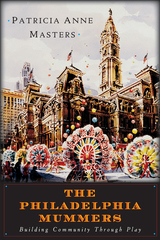 front cover of The Philadelphia Mummers