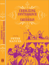 front cover of Creolizing Contradance in the Caribbean