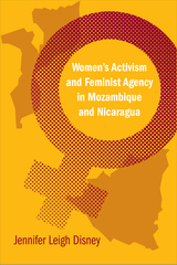 front cover of Women's Activism and Feminist Agency in Mozambique and Nicaragua