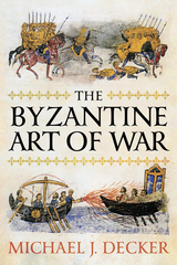 front cover of The Byzantine Art of War